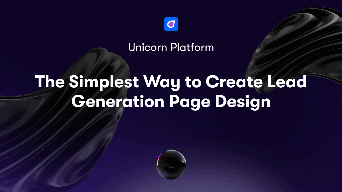 The Simplest Way to Create Lead Generation Page Design