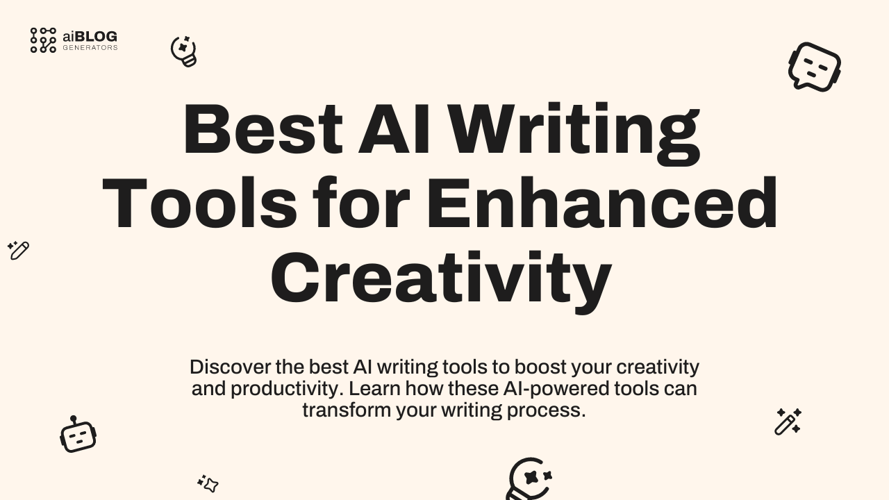 Best AI Writing Tools for Enhanced Creativity