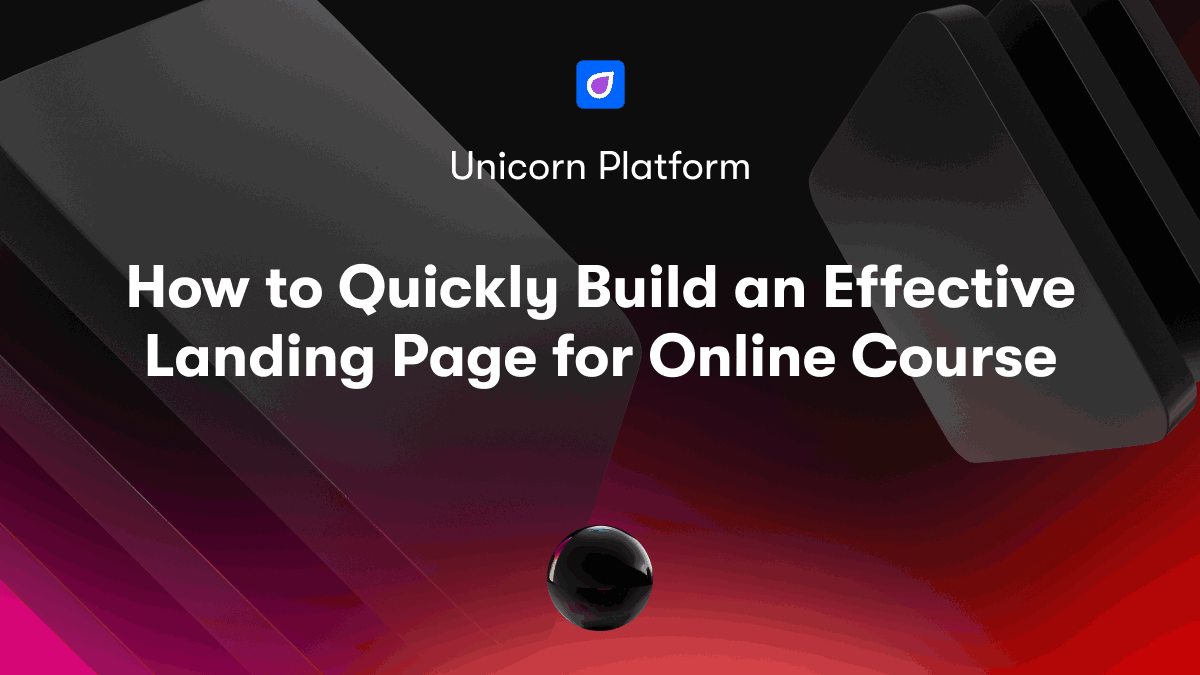 How to Quickly Build an Effective Landing Page for Online Course