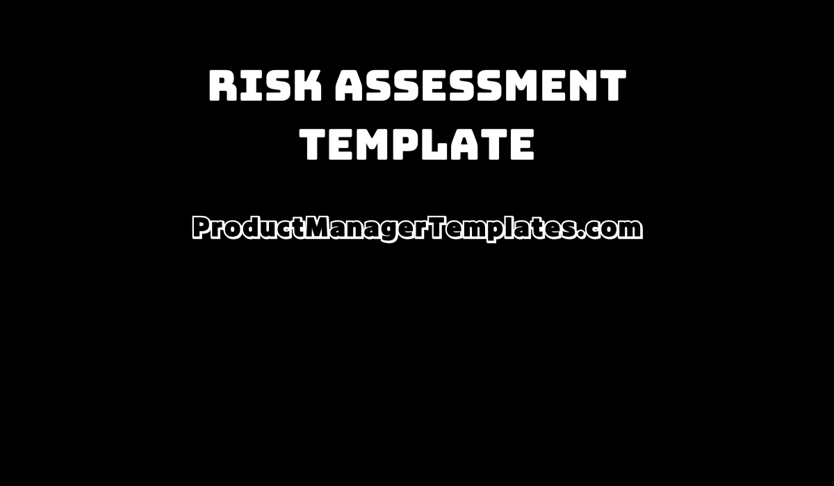 Product Risk Assessment Template - Product Manager Templates