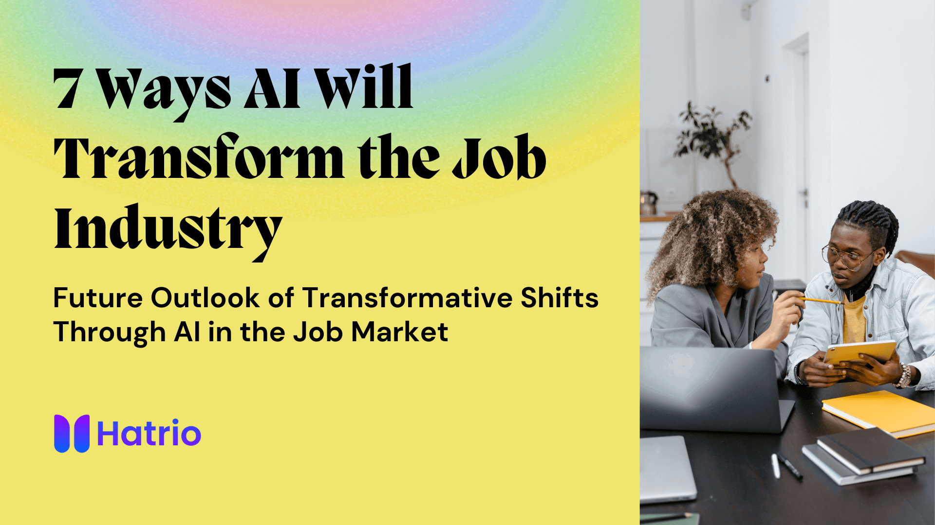 7 Ways AI Will Transform the Job Industry