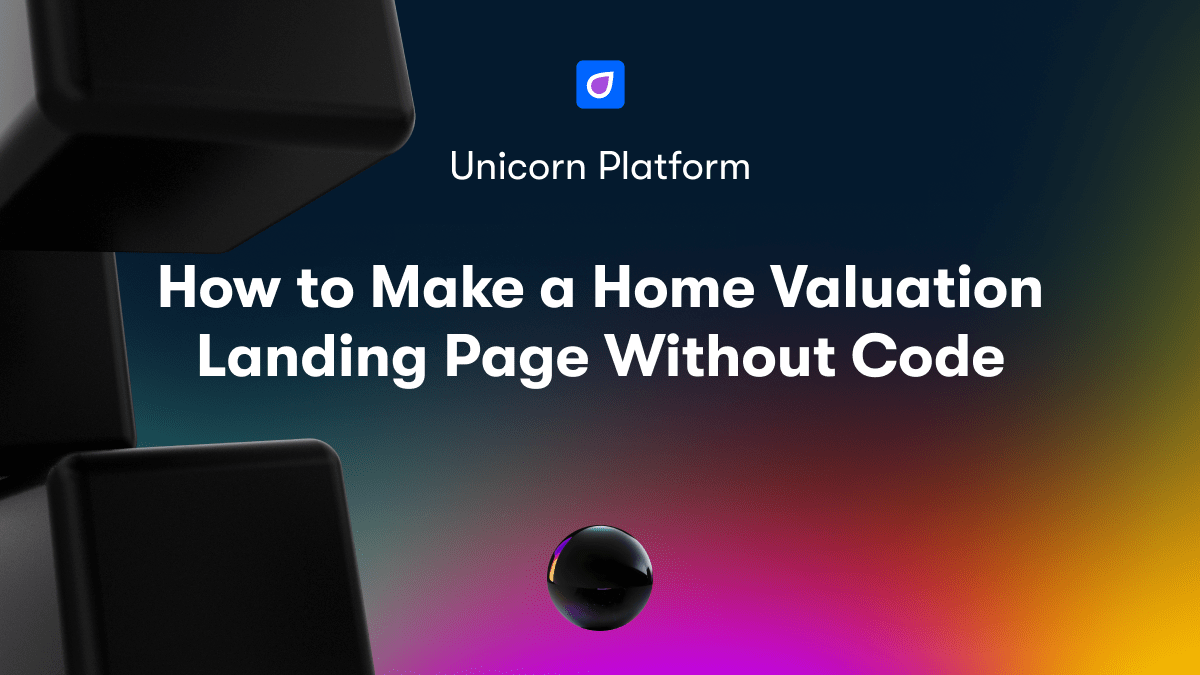How to Make a Home Valuation Landing Page Without Code
