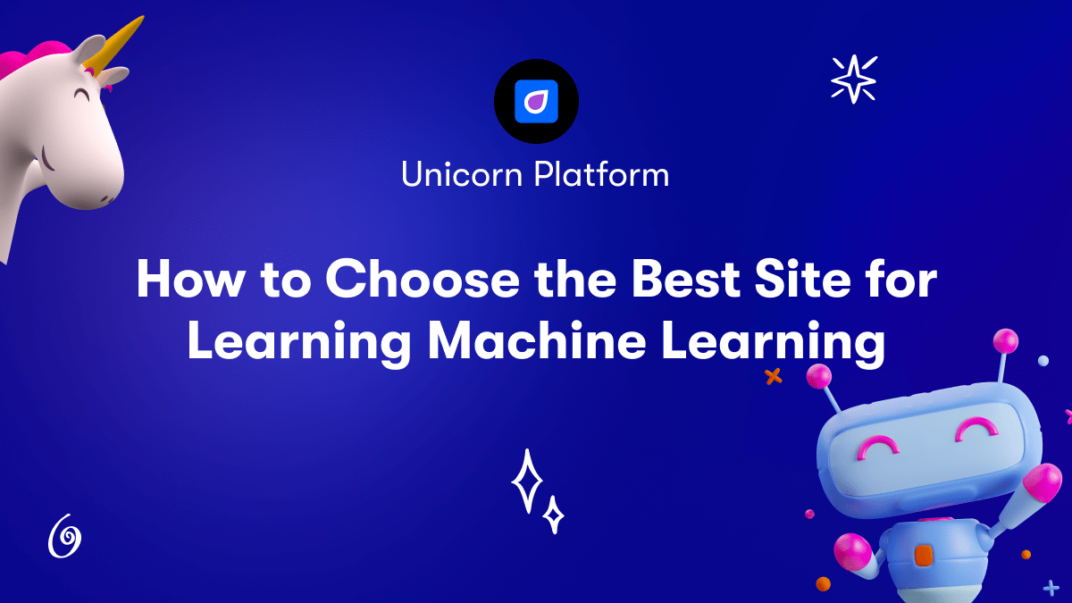 How to Choose the Best Site for Learning Machine Learning