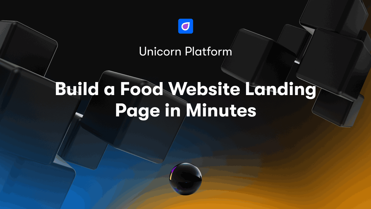 Build a Food Website Landing Page in Minutes