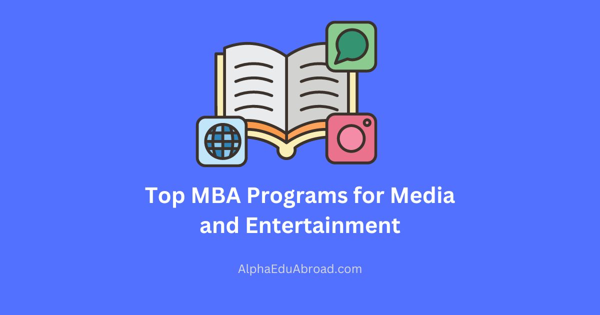 Top MBA Programs for Media and Entertainment