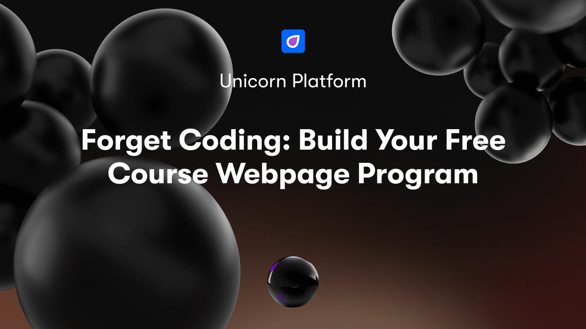 Forget Coding: Build Your Free Course Webpage Program