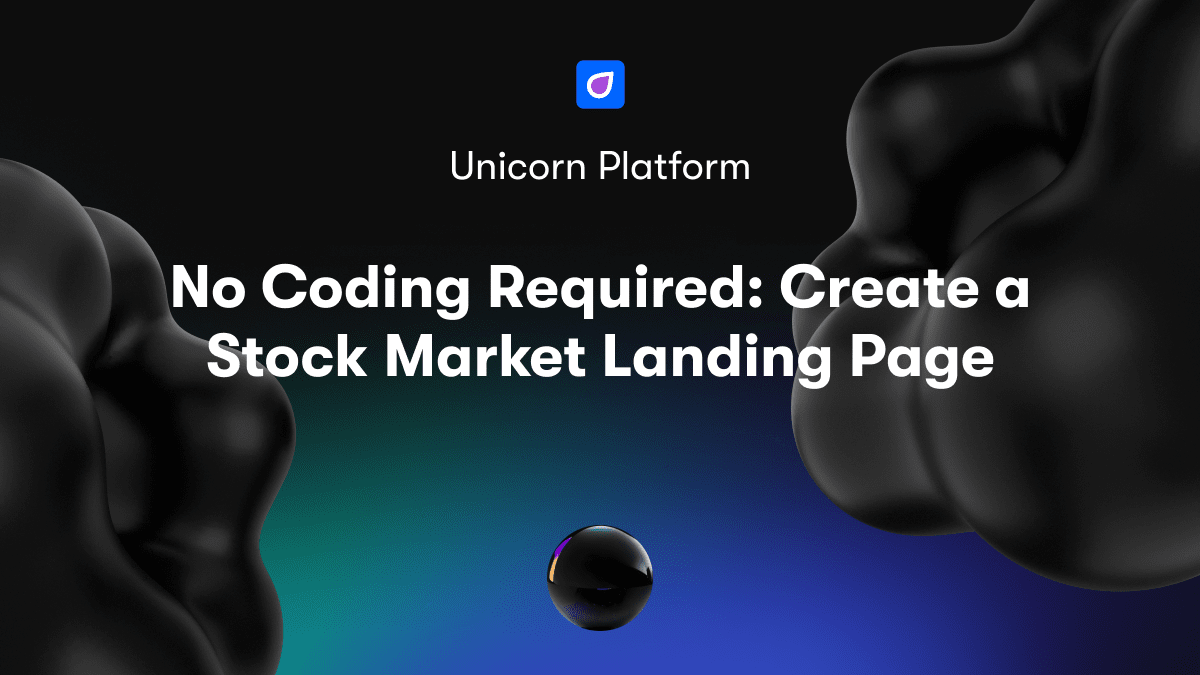 No Coding Required: Create a Stock Market Landing Page
