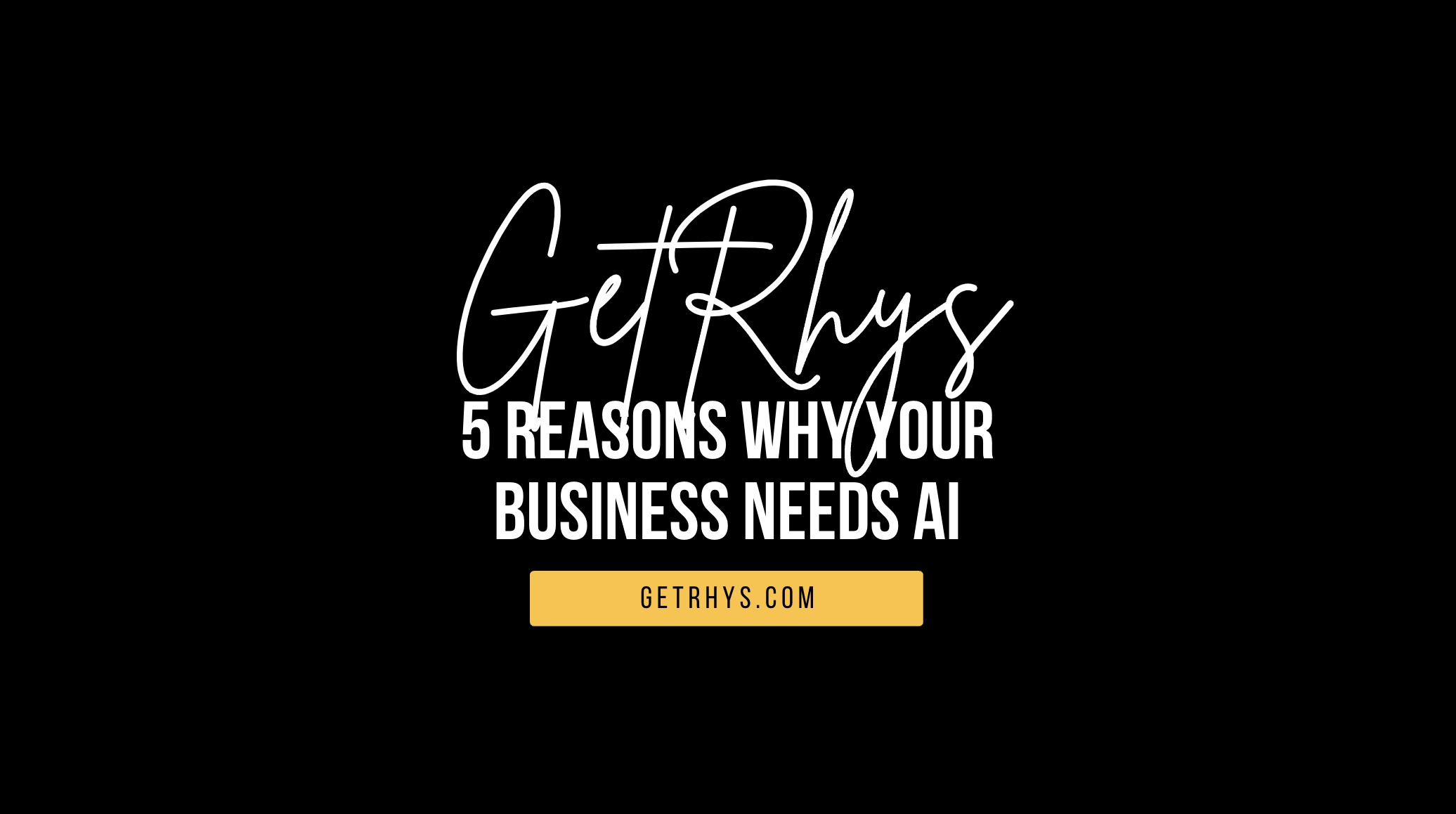 5 Reasons Why Your Business Needs AI