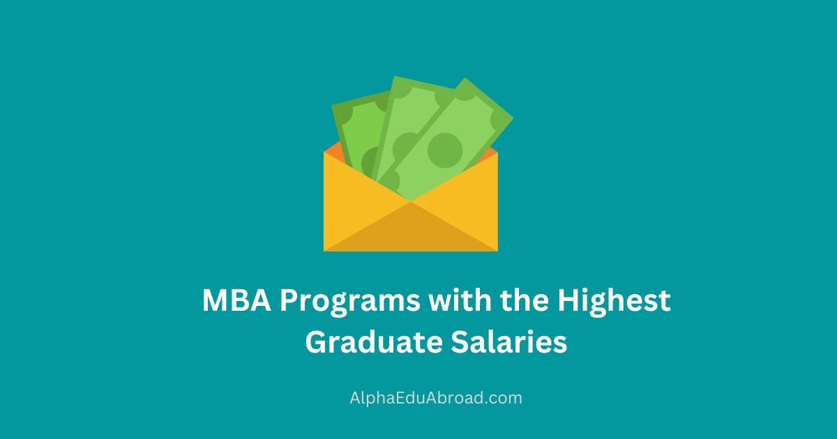 MBA Programs with the Highest Graduate Salaries