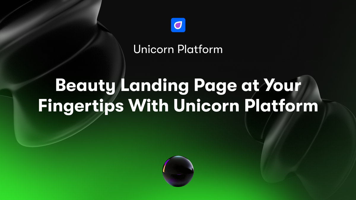 Beauty Landing Page at Your Fingertips With Unicorn Platform