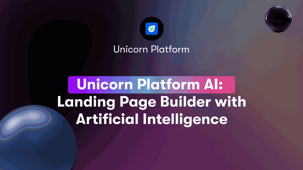 Unicorn Platform AI: Landing Page Builder with Artificial Intelligence