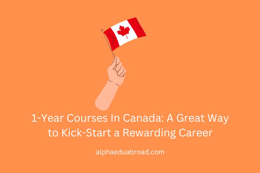 1-Year Courses In Canada: A Great Way to Kick-Start a Rewarding Career