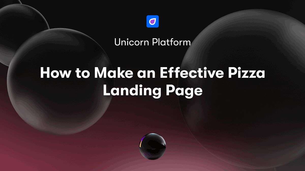 How to Make an Effective Pizza Landing Page