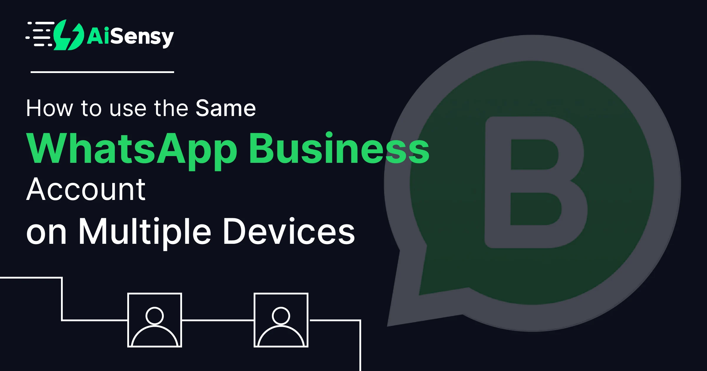 ways to use WhatsApp Business on multiple devices