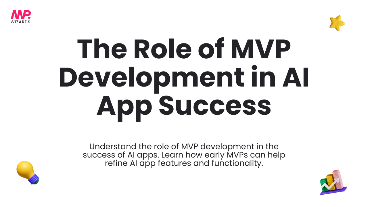 The Role of MVP Development in AI App Success