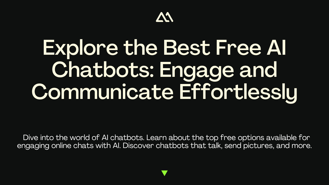 Explore the Best Free AI Chatbots: Engage and Communicate Effortlessly