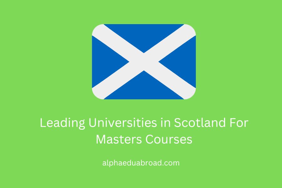 Leading Universities in Scotland For Masters Courses