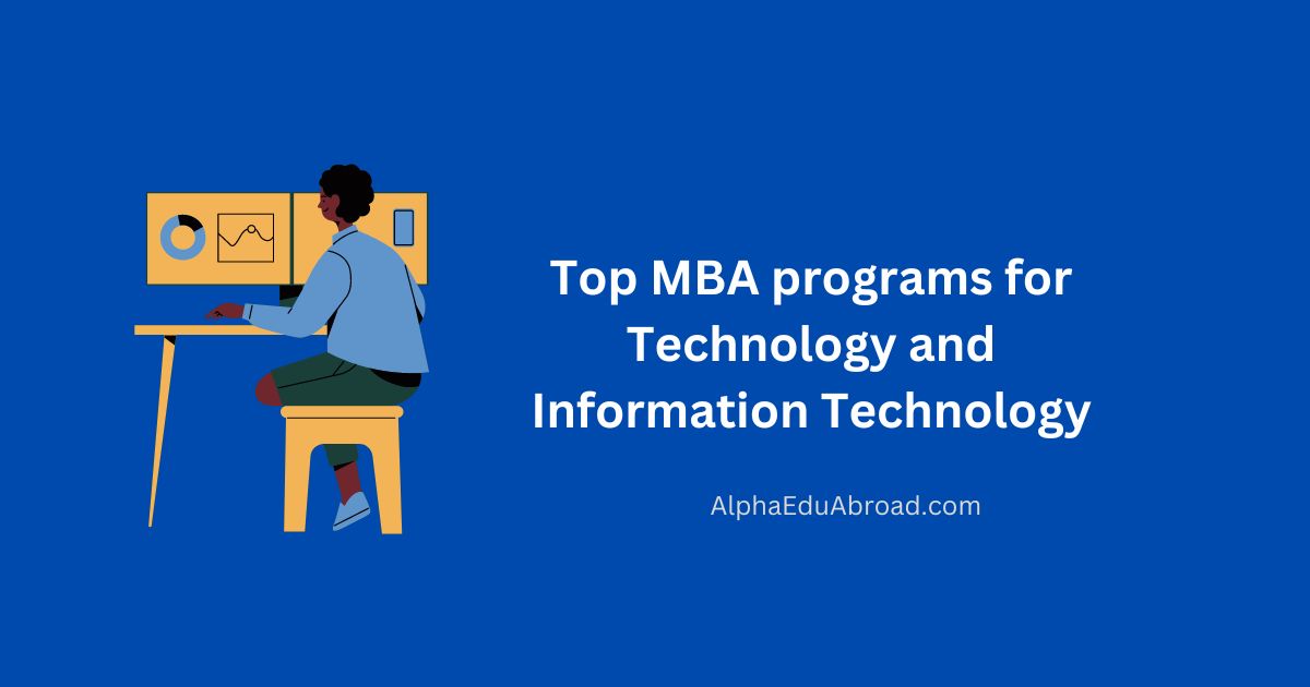 Top MBA programs for Technology and Information Technology