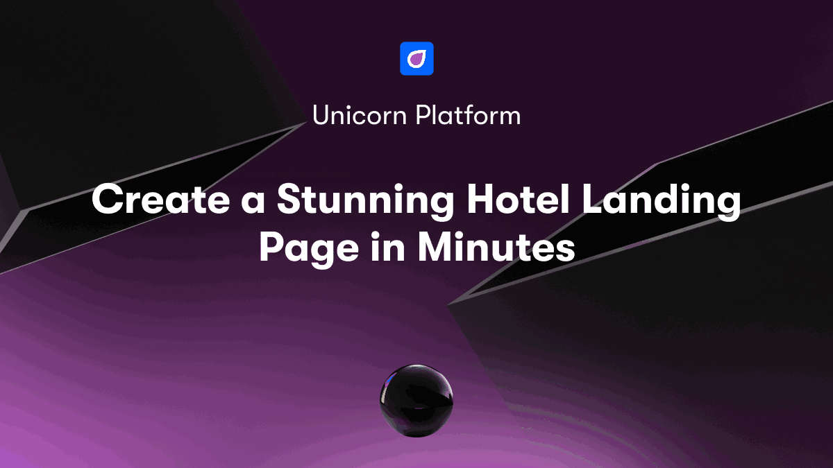 Create a Stunning Hotel Landing Page in Minutes
