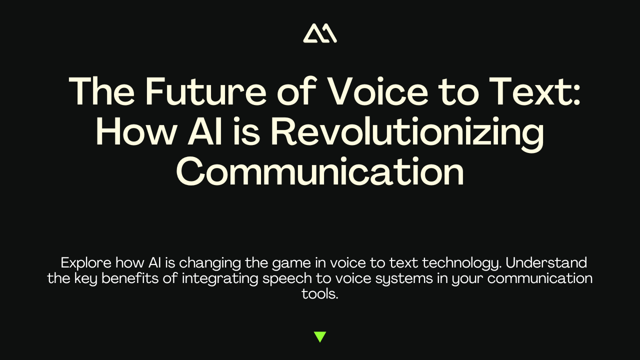 The Future of Voice to Text: How AI is Revolutionizing Communication