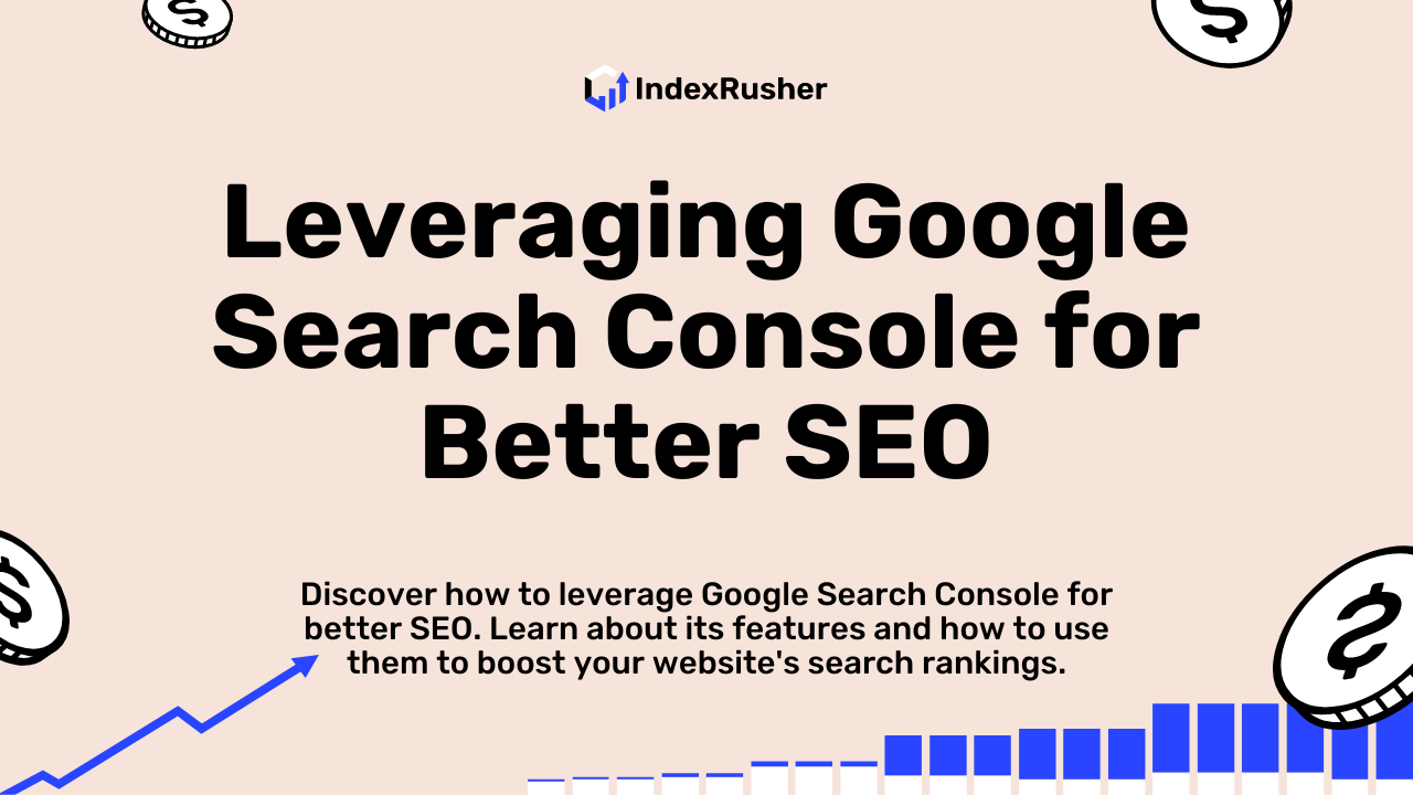 Leveraging Google Search Console for Better SEO