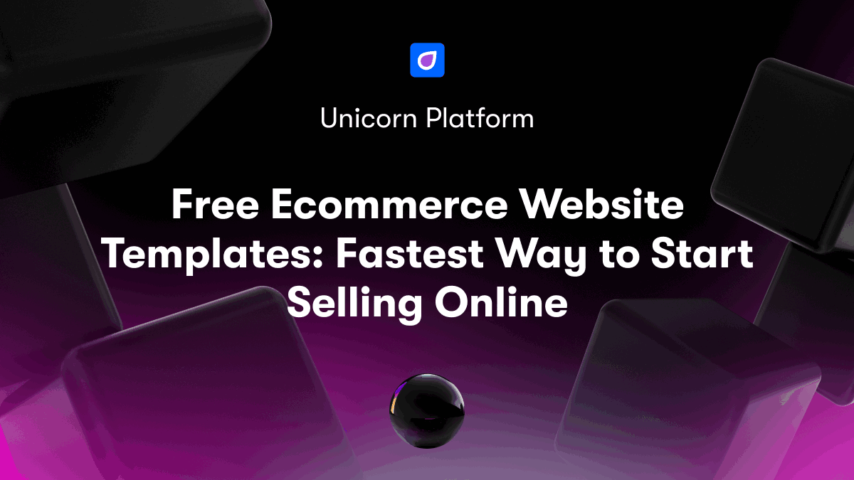 Free Ecommerce Website Templates: Fastest Way to Start Selling Online