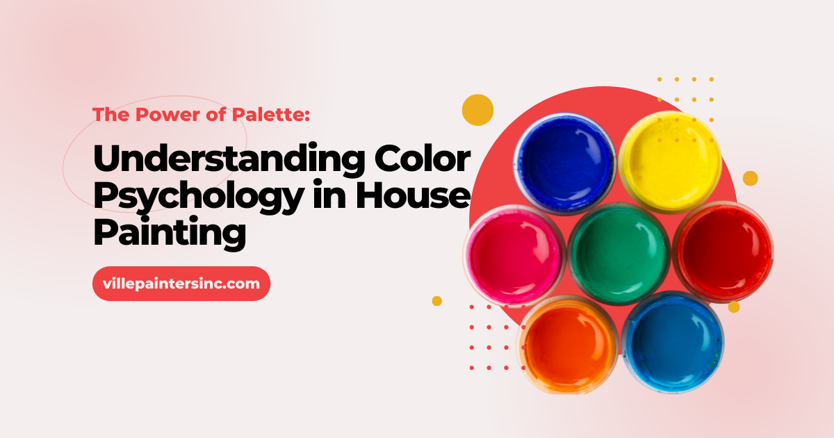 Understanding Color Psychology in Lancaster House Painting