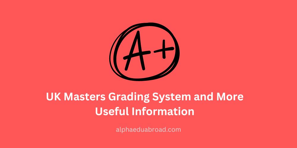 UK Masters Grading System and More Useful Information