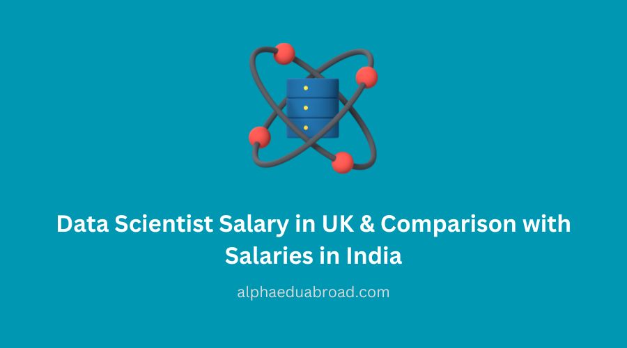 Data Scientist Salary in UK & Comparison with Salaries in India