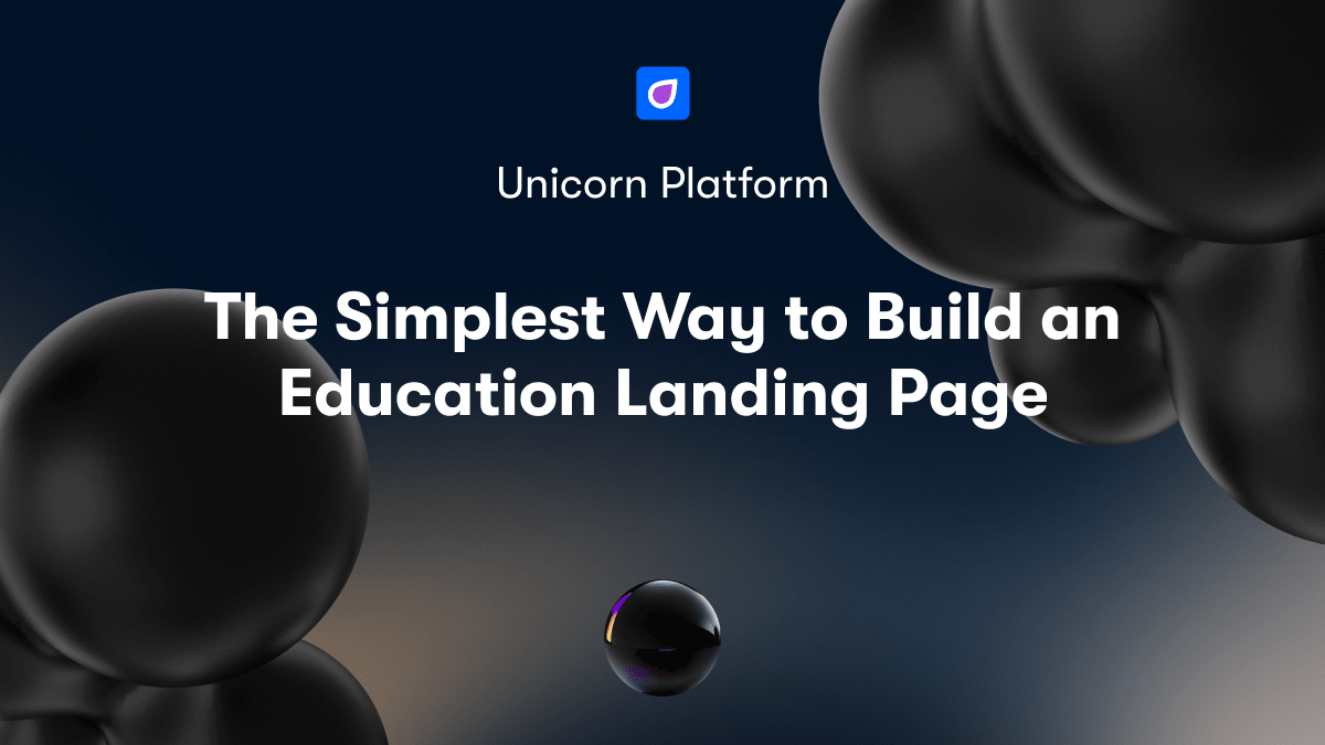 The Simplest Way to Build an Education Landing Page