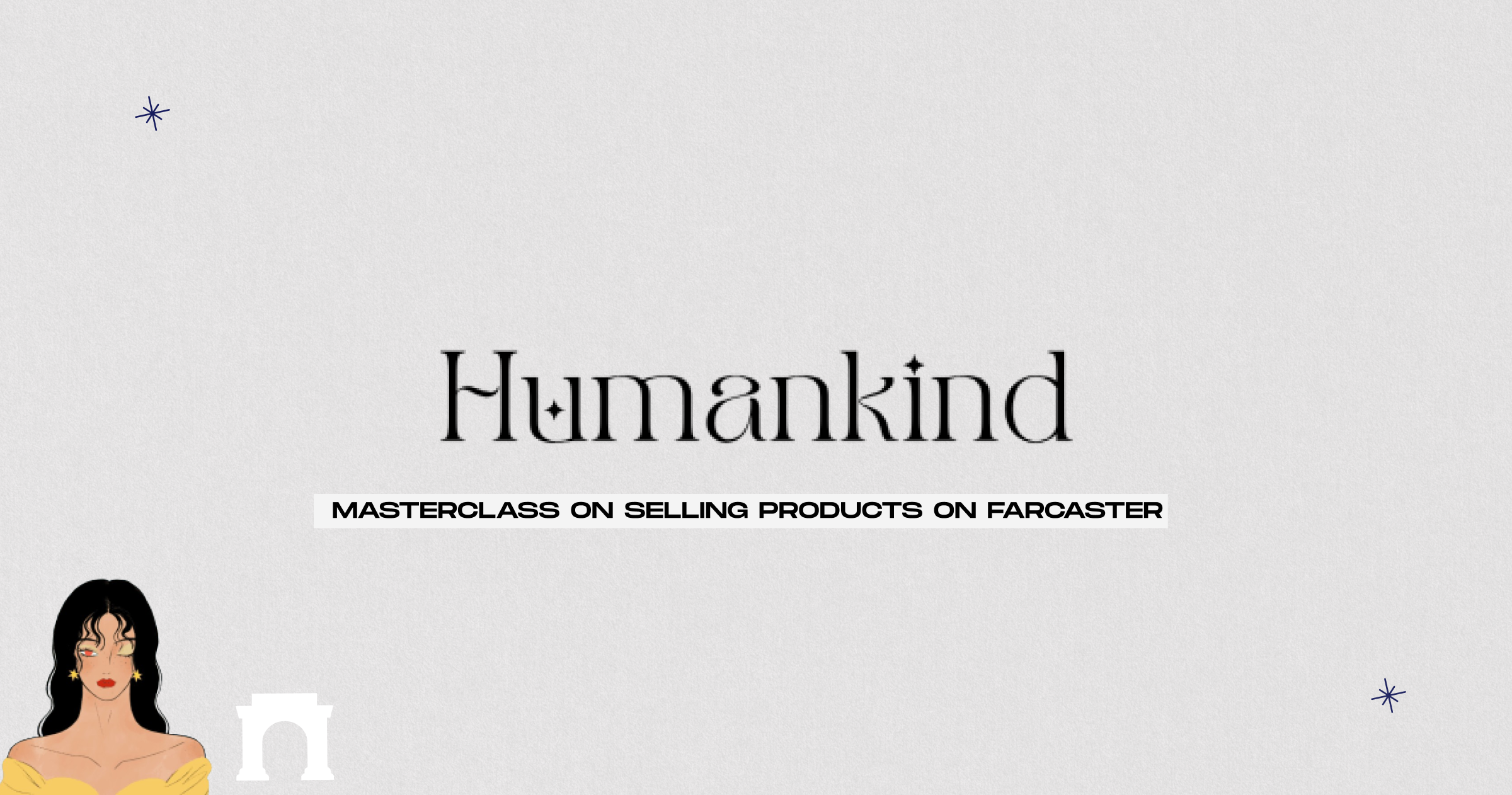 1. humankind farcaster master class by6nl