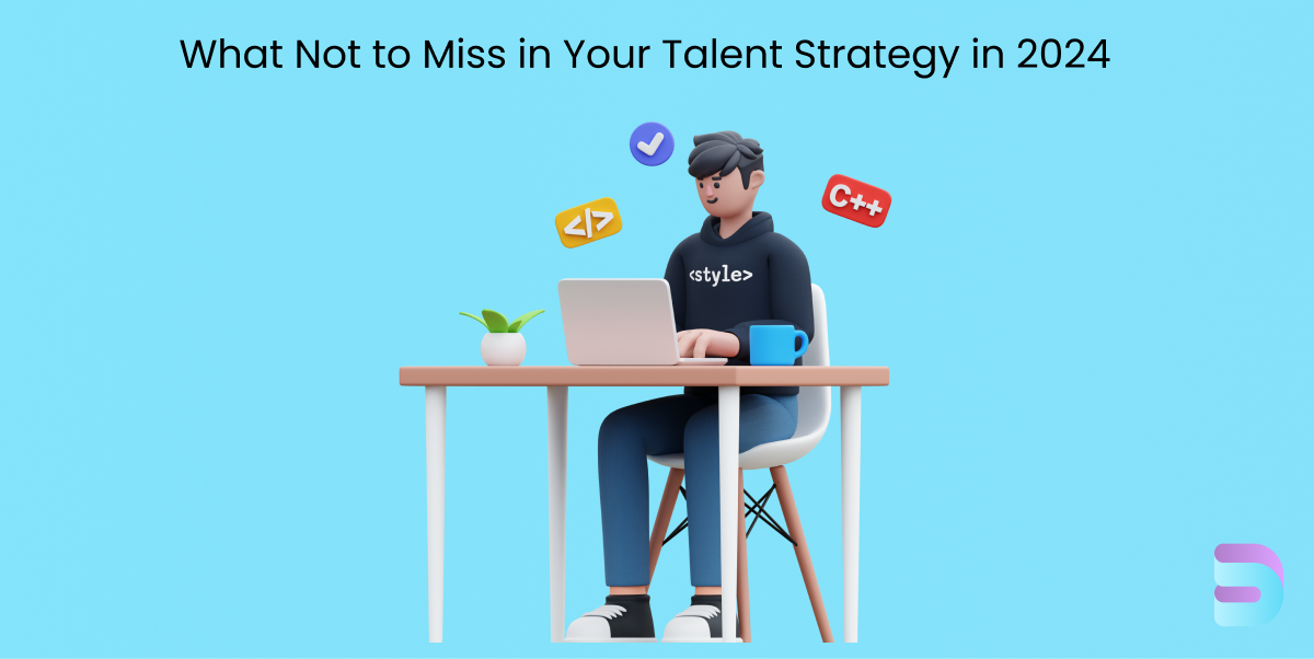 The Essential Elements Of A Successful Talent Strategy In 2024 | Dextego