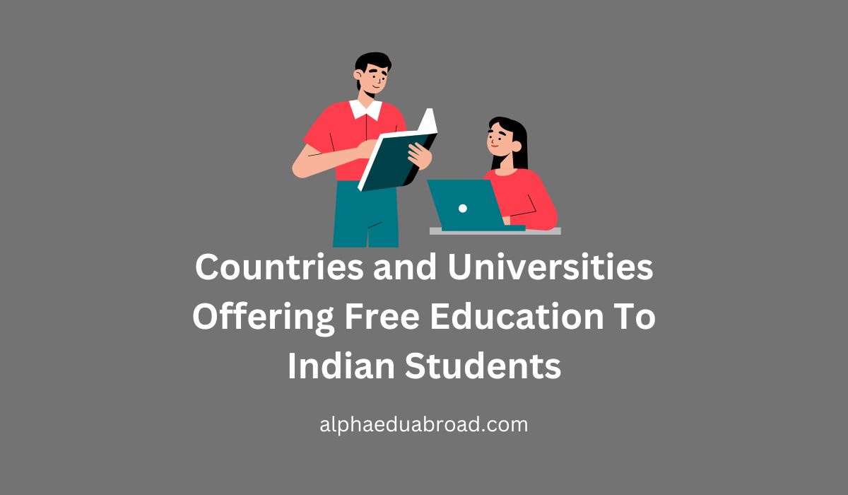 Countries and Universities Offering Free Education To Indian Students