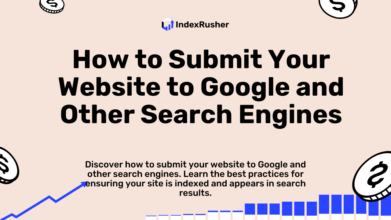 How to Submit Your Website to Google and Other Search Engines