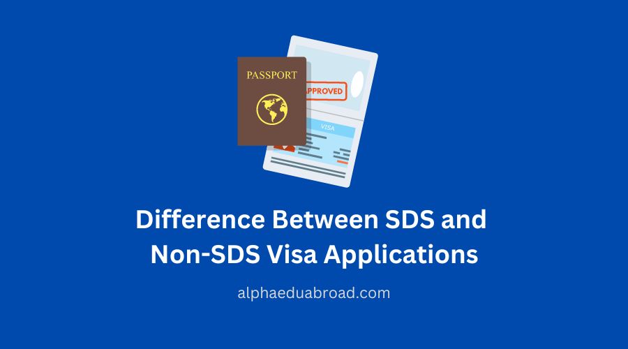 Difference Between SDS and Non-SDS Visa Applications