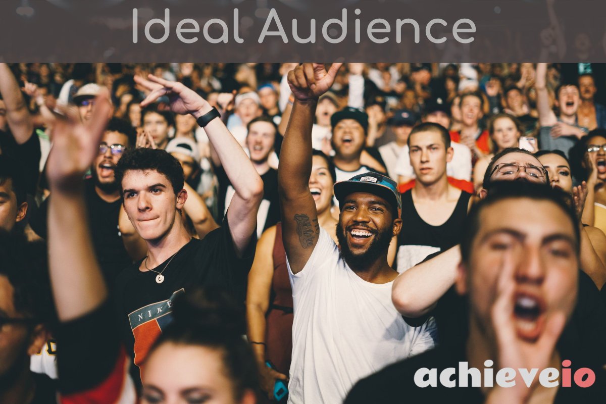 Ideal audience