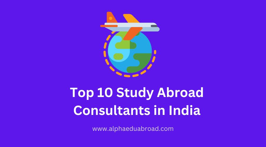 Top 10 Study Abroad Consultants in India