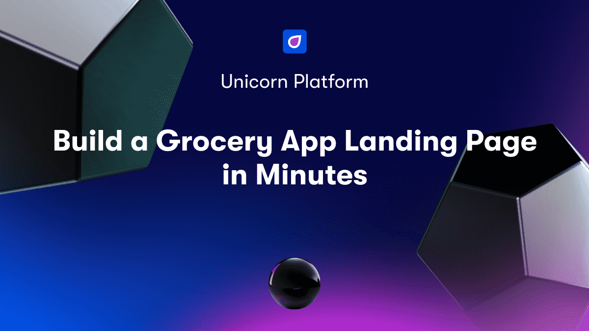 Build a Grocery App Landing Page in Minutes
