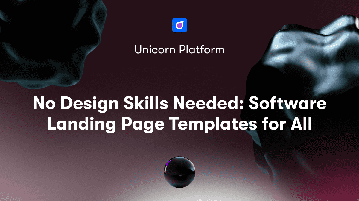 No Design Skills Needed: Software Landing Page Templates for All