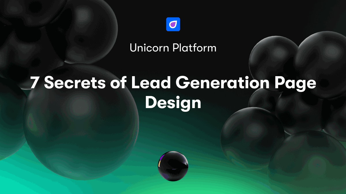 7 Secrets of Lead Generation Page Design