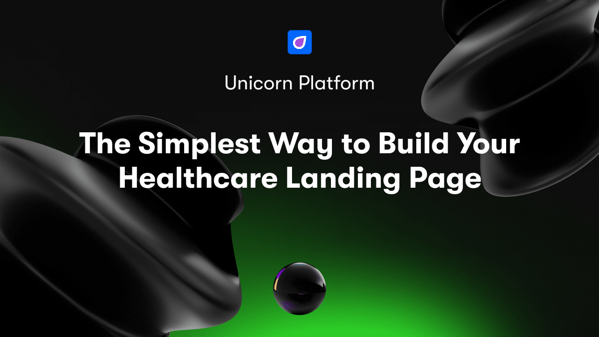 The Simplest Way to Build Your Healthcare Landing Page
