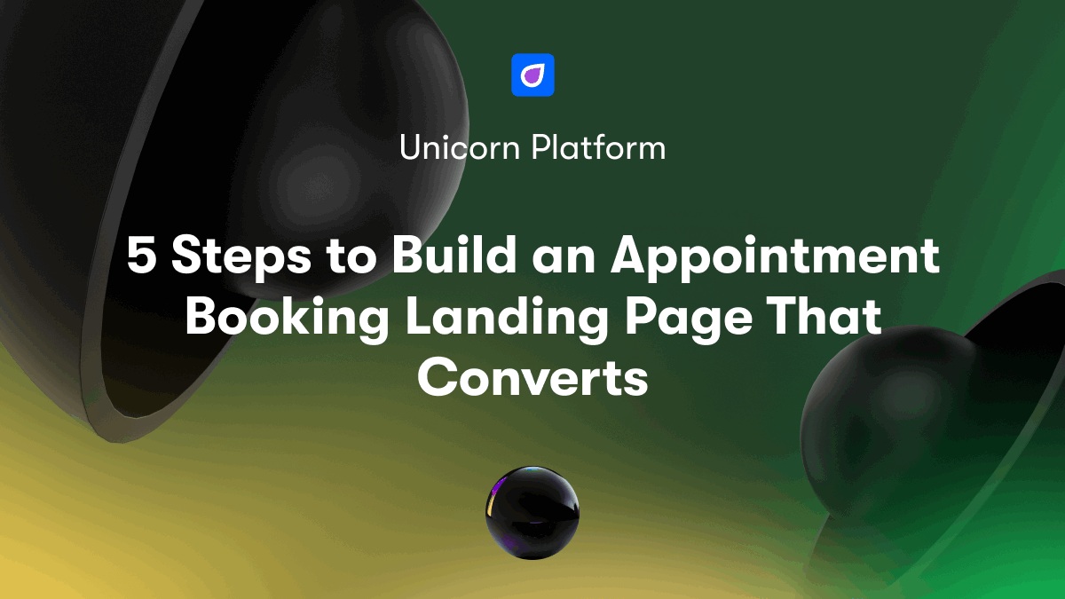 5 Steps to Build an Appointment Booking Landing Page That Converts