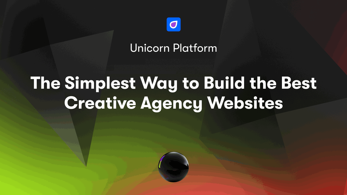 The Simplest Way to Build the Best Creative Agency Websites