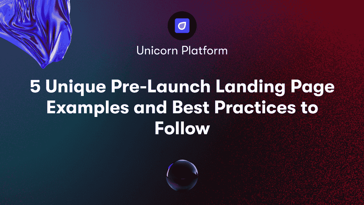 5 Unique Pre-Launch Landing Page Examples to Follow