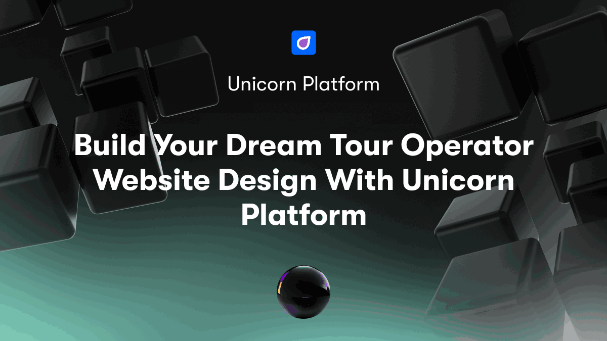 Build Your Dream Tour Operator Website Design With Unicorn Platform