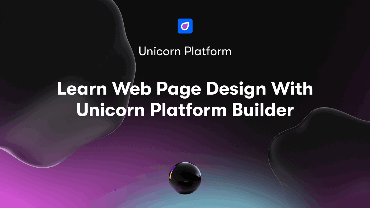 Learn Web Page Design With Unicorn Platform Builder