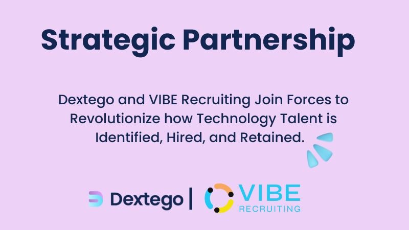 Dextego Partners with VIBE Recruiting