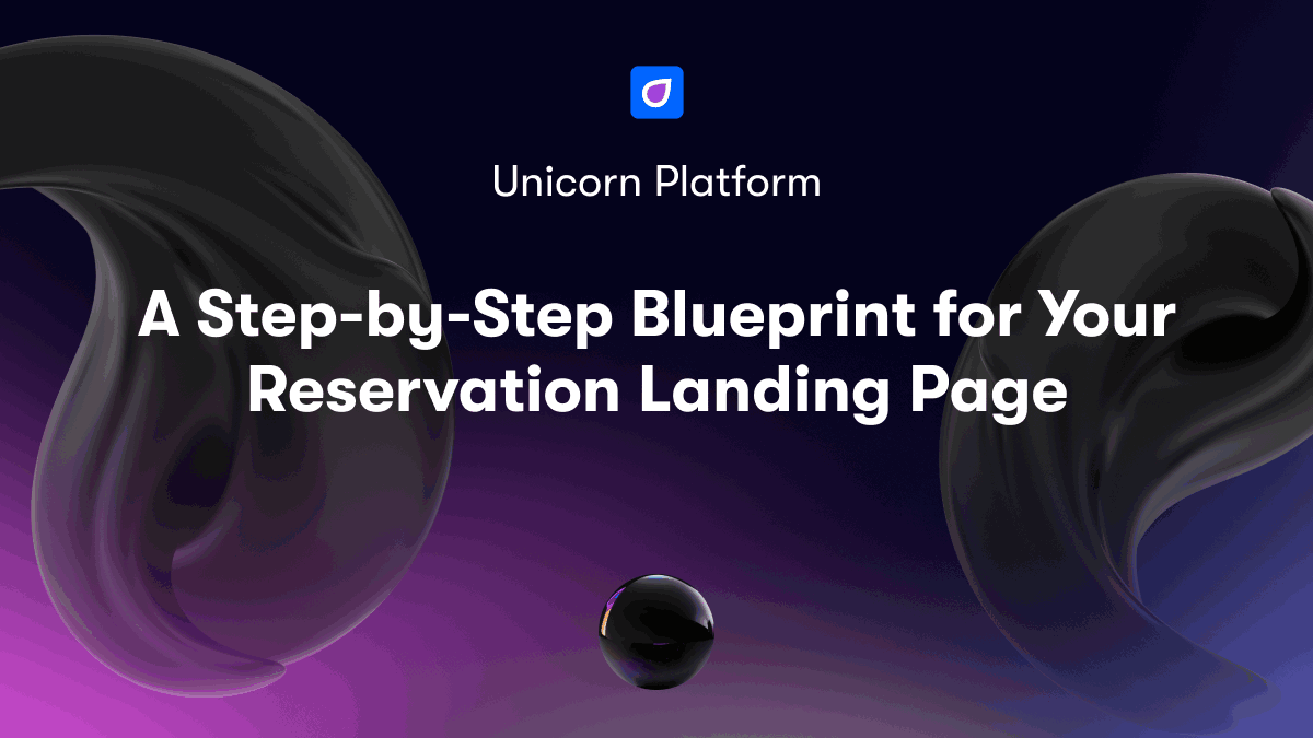 A Step-by-Step Blueprint for Your Reservation Landing Page