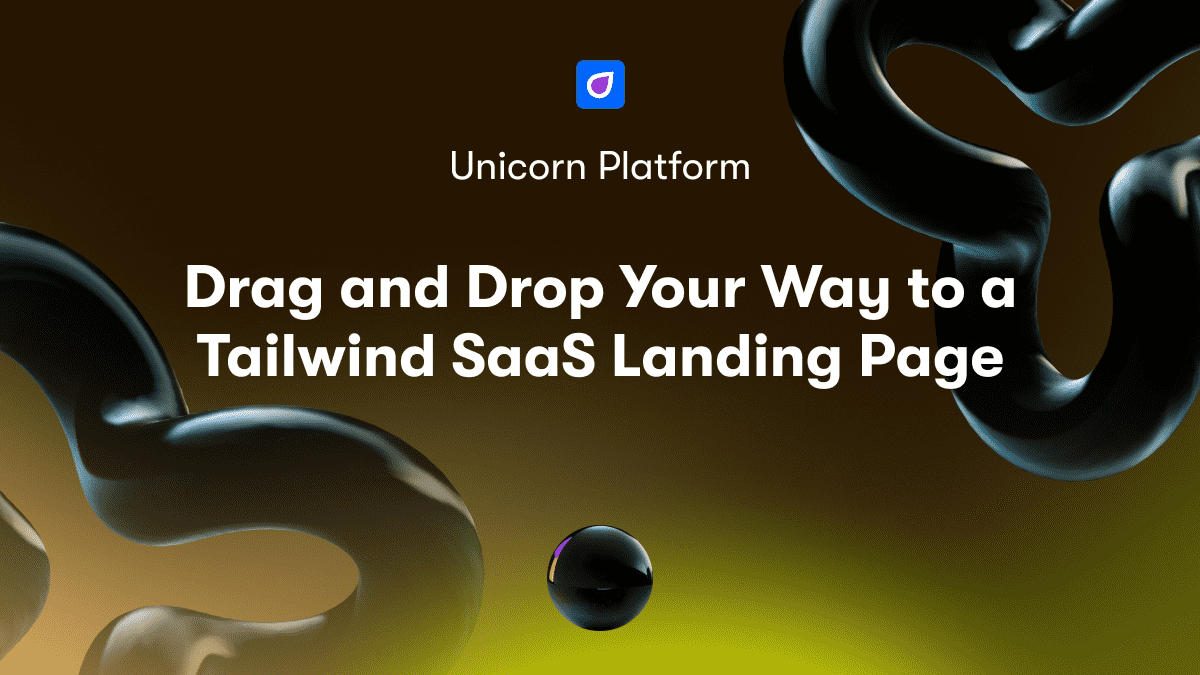 Drag and Drop Your Way to a Tailwind SaaS Landing Page