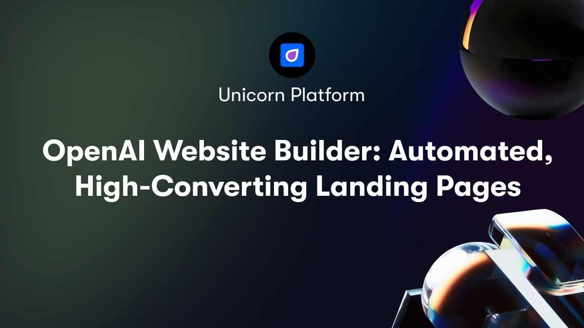 OpenAI Website Builder: Automated, High-Converting Landing Pages